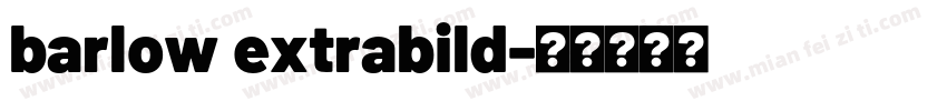 barlow extrabild字体转换